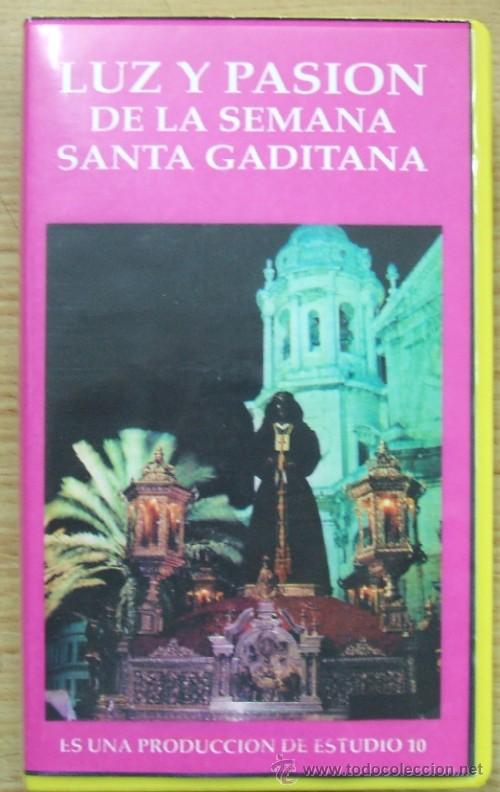 Cine: LUZ Y PASION DE LA SEMANA SANTA GADITANA   1992   VHS-142