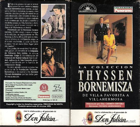 Cinema: La Colecci&oacute;n Thysssen Bornemisza : De Villafavorita a Villahermosa.