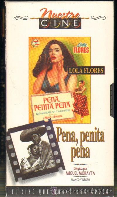 Cine: PENA, PENITA PENA LOLA FLORES VHS-282