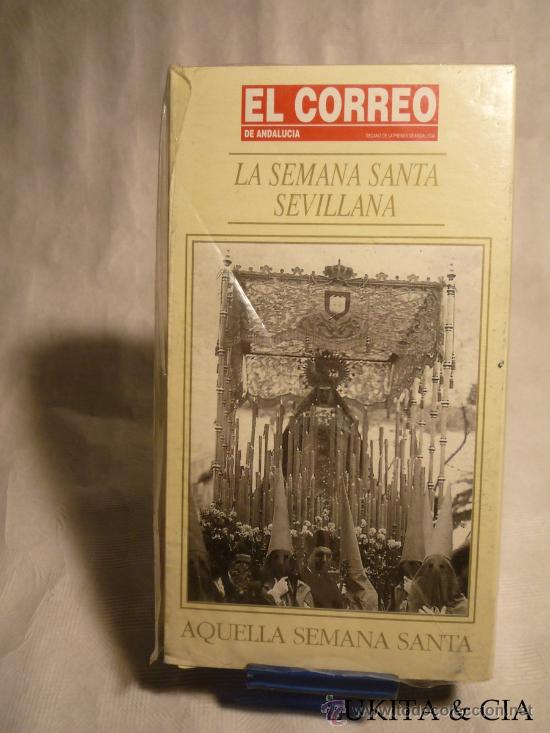 Cine: LA SEMANA SANTA SEVILLANA - AQUELLA SEMANA SANTA