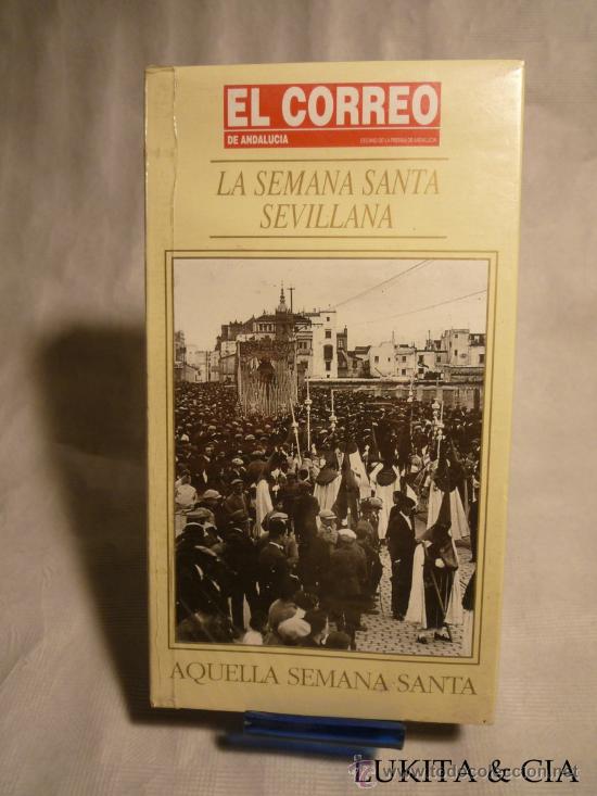 Cine: LA SEMANA SANTA SEVILLANA - AQUELLA SEMANA SANTA