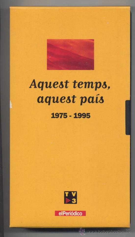 Cinema: VIDEO VHS *AQUEST TEMPS, AQUEST PAIS* 1975 - 1995 (TV3)