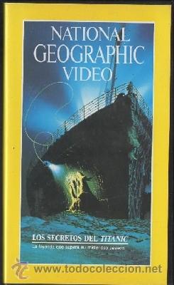 Cine: NATIONAL GEOGRAPHIC VIDEO. LOS SECRETOS DEL TITANIC. N&ordm;7. VHS-595 ,2