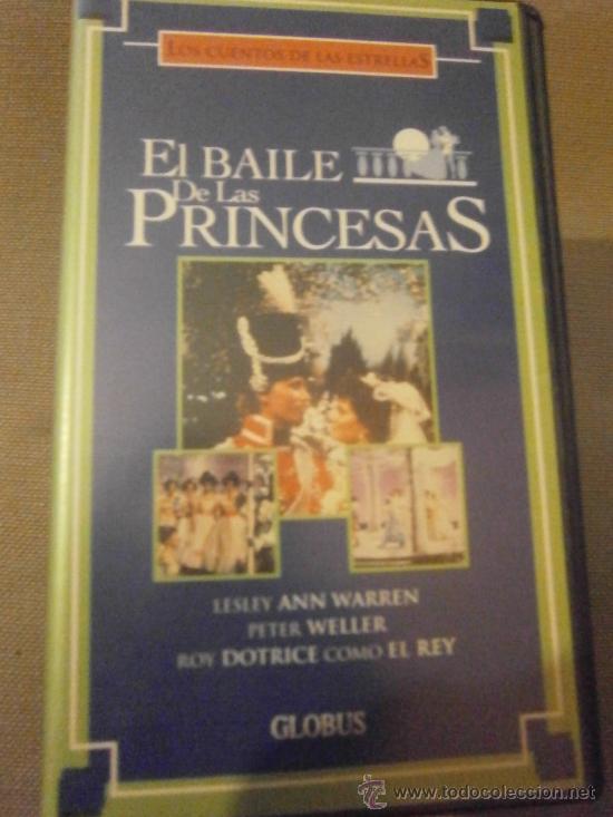 Cinema: EL BAILE DE LAS PRINCESAS -VHS