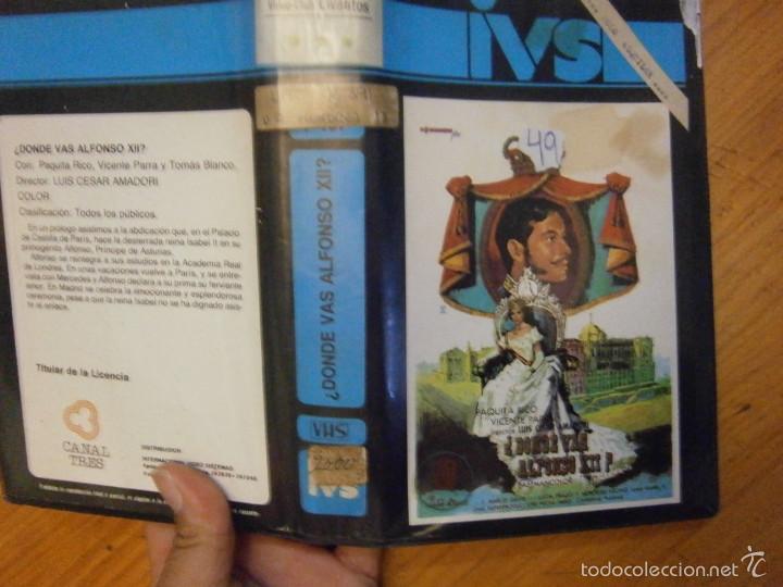 Cinema: DONDE VAS ALFONSO XII?-VHS