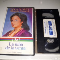 Cine: VHS- LA NIÑA DE LA VENTA- LOLA FLORES MANOLO CARACOL- 1 EDICION ALHOA VIDEO. Lote 120110032