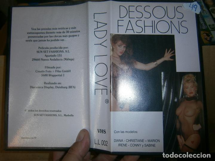 Cinema: DESSOUS FASHIONS LADY LOVE &iexcl;DISPONEMOS DE MAS DE 60.000,EN VHS BETA 2000,unica en tc,'