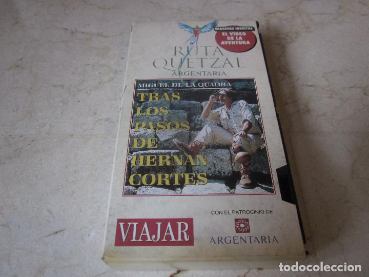 Cinema: MIGUEL DE LA CUADRA - TRAS LOS PASOS DE HERNAN CORTES VHS - RUTA QUETZAL ARGENTARIA