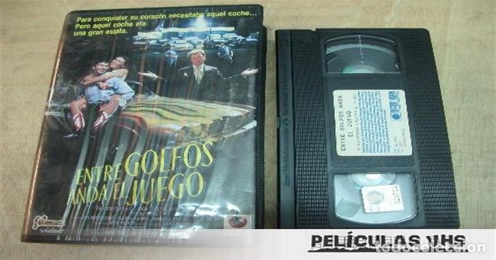 Cine: Pel&iacute;cula Entre Golfos Anda El Juego en VHS