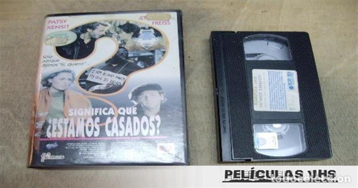 Cin&eacute;ma: Pel&iacute;cula Significa Que Estamos Casados en VHS