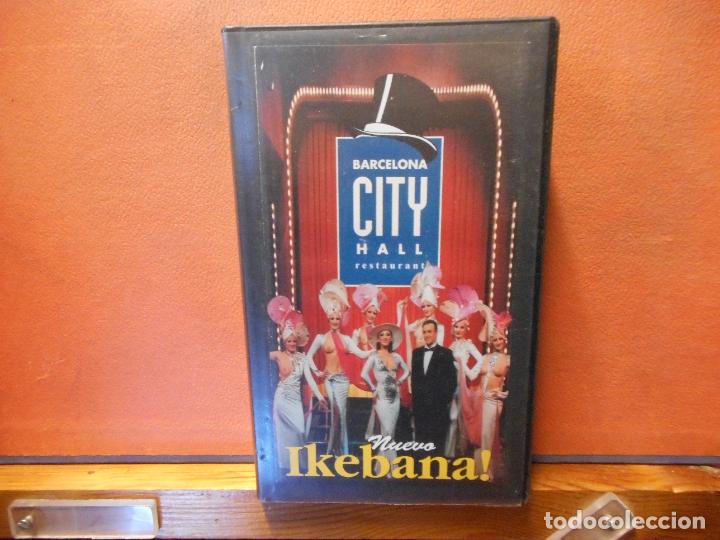 Kino: VHS. NUEVO IKEBANA!. BARCELONA CITY HALL RESTAURANT.