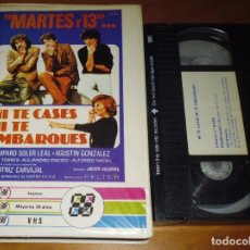 Cine: MARTES Y 13 . NI TE CASES NI TE EMBARQUES - AMPARO SOLER LEAL, BEATRIZ CARVAJAL - VHS. Lote 313578948