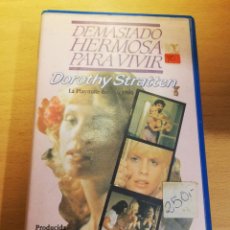 Cine: DEMASIADO HERMOSA PARA VIVIR (DOROTHY STRATTEN) VHS. Lote 316837203
