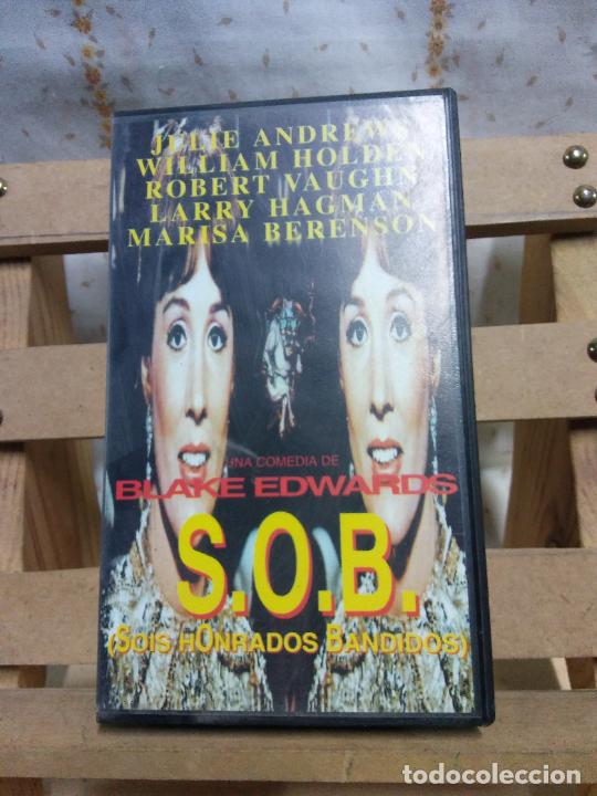 Cinema: VHS. S.O.B. SOIS HONRADOS BANDIDOS. UNA COMEDIA DE BLAKE EDWARDS