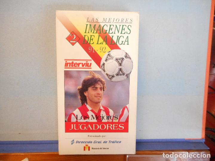 Cinema: VHS.LAS MEJORES IMAGENES DE LA LIGA.91-92.LOS MEJORES JUGADORES.