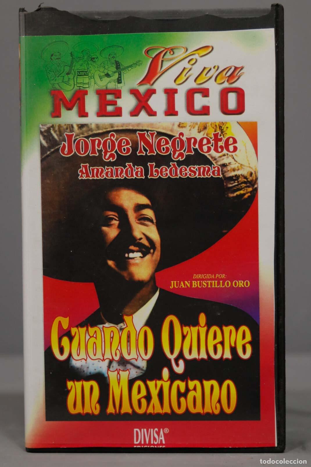 Cinema: VHS. CUANDO QUIERA UN MEXICANO