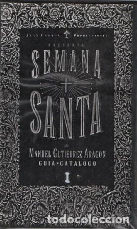 Cine: SEMANA SANTA DE MANUEL GUTI&Eacute;RREZ ARAG&Oacute;N VHS-334