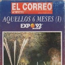 Cine: AQUELLOS 6 MESES (I) EXPO 92 VHS-864
