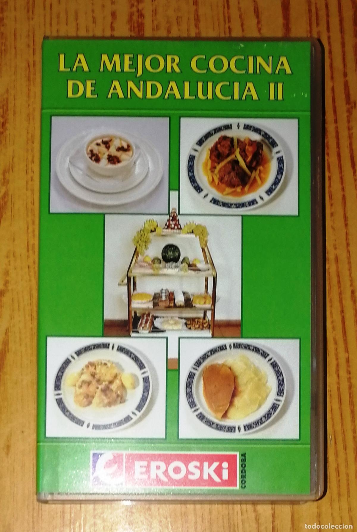 Cinema: VHS. LA MEJOR COCINA DE ANDALUC&Iacute;A. II / Eroski C&oacute;rdoba. - F&C Audiovisual, 1994