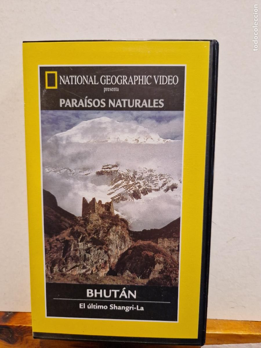 Kino: VHS. NATIONAL GEOGRAPHIC VIDEO. PARA&Iacute;SOS NATURALES. BHUT&Aacute;N. EL &Uacute;LTIMO SHANGRI-LA