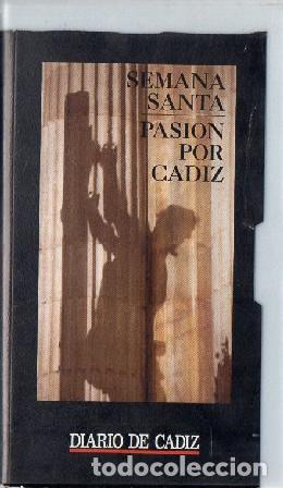 Cine: SEMANA SANTA PASION POR C&Aacute;DIZ VHS-1231