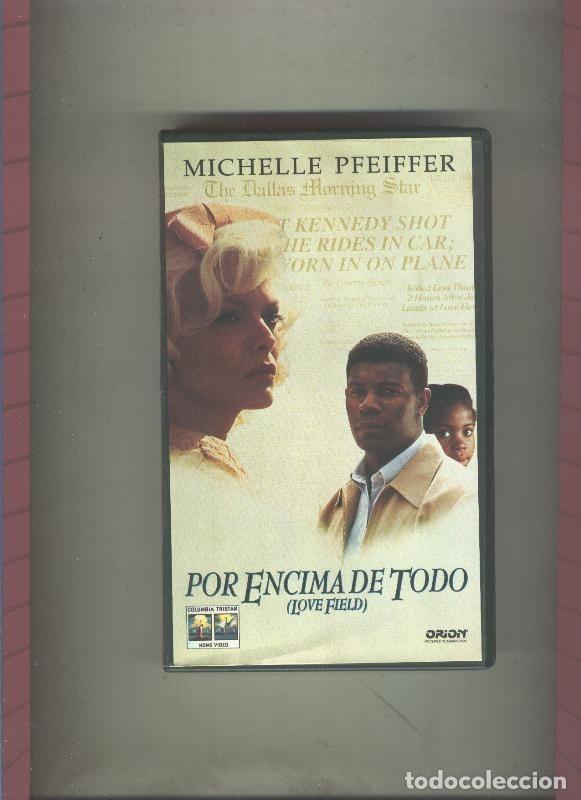 Cinema: Video VHS: Por encima de todo (Michelle Pfeiffer-Dennis Haysbert) - Varios