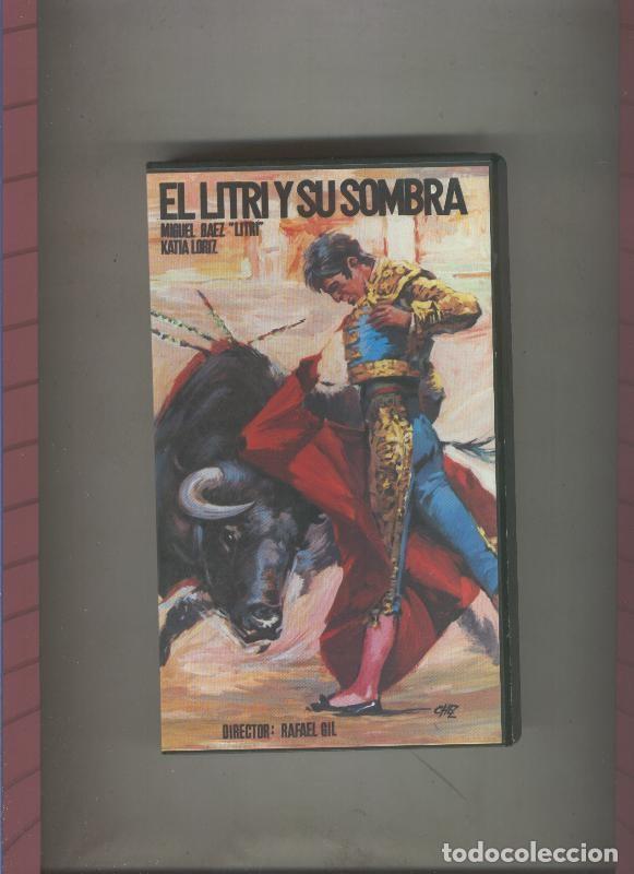 Cine: Video VHS: El Litri y su sombra (Miguel Baez : Litri-Katia Loriz) - Varios