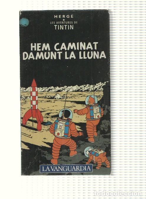 Cine: Tintin: VHS La Vanguardia: num 04 - Les Aventures de Tintin. Hem caminat damunt la Lluna. Herge