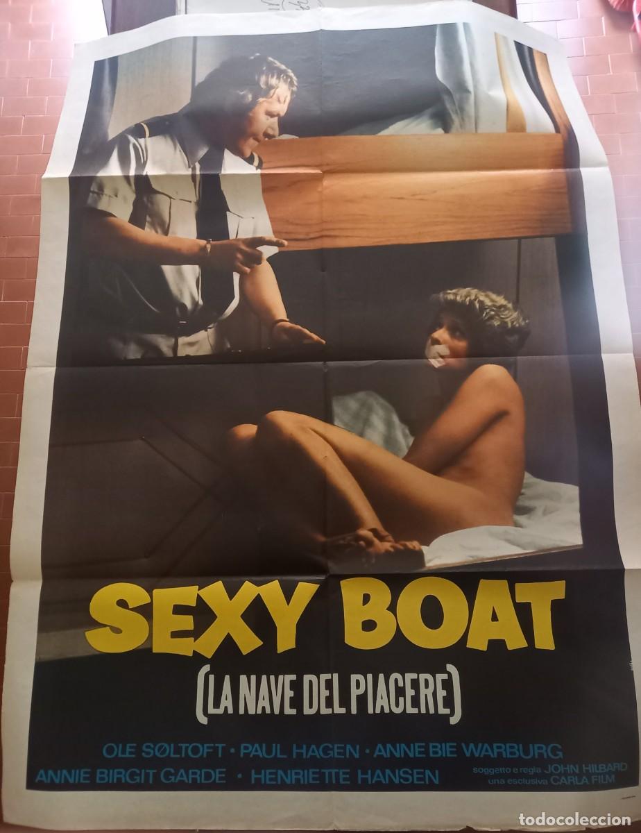 Cine: SEXY BOAT (LA NAVE DEL PIACERE) 1976 FILM DI JOHN HILBARD cm. 100X140 ANNE SOLTOFT HENRIETTE HANSEN