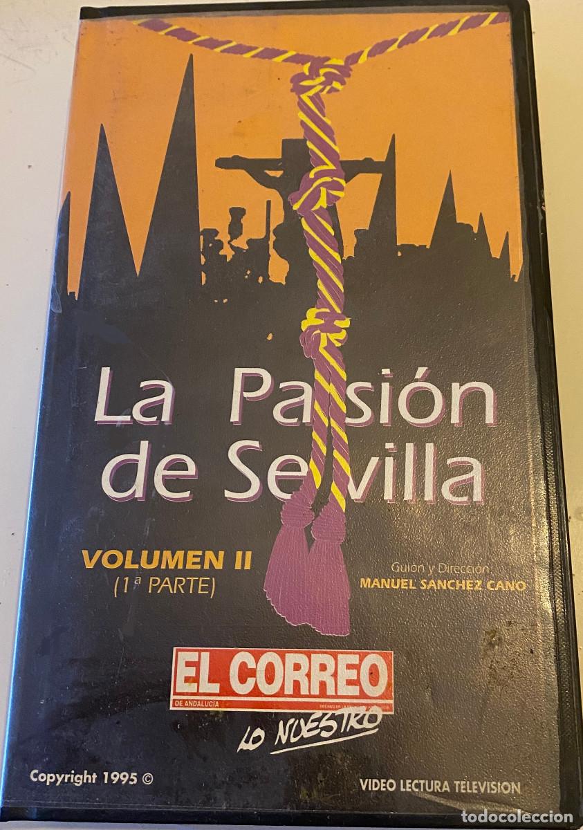 Cine: 'La Pasi&oacute;n de Sevilla - Vol. II - 2&ordf; parte'. Documental sobre la Semana Santa de Sevilla. 1995.