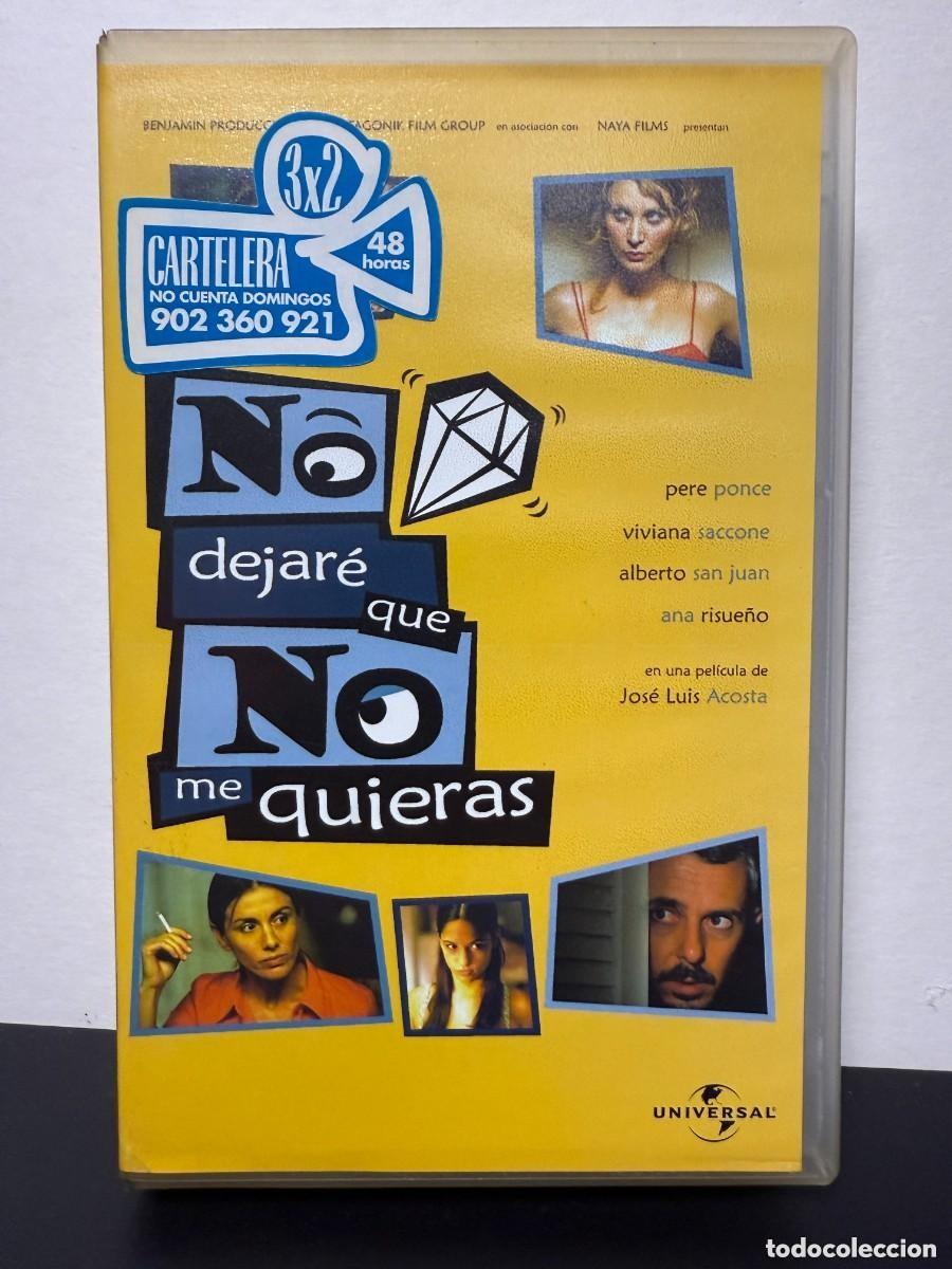 Cine: No dejar&eacute; que no me quieras (VHS)