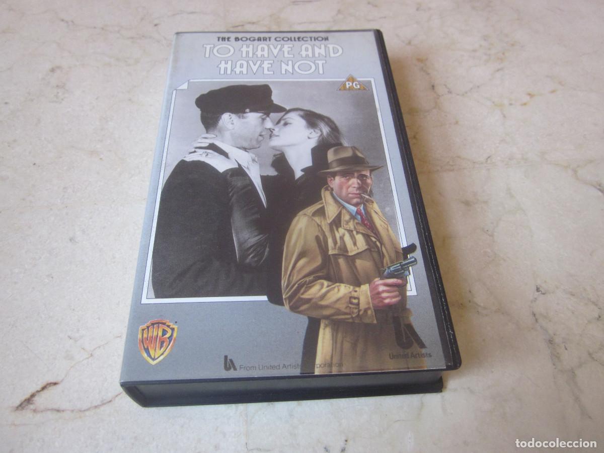 Cine: THE BOGART COLLECTION - TO HAVE AND HAVE NOT VHS - WARNER HOME VIDEO 1988