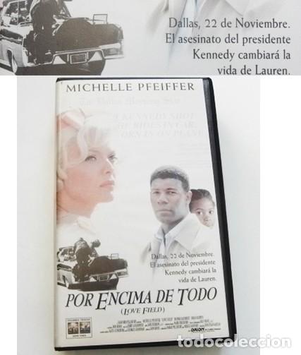 Cine: POR ENCIMA DE TODO -LOVE FIELD PEL&Iacute;CULA CARRETERA MICHELLE PFEIFFER HAYSBERT KAPLAN RACISMO EEUU VHS