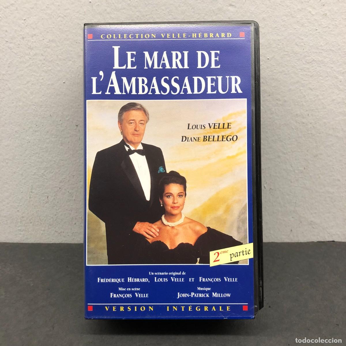 Cine: LE MARI DE L'AMBASSADEUR - LOUIS VELLE - DIANE BELLEGO - 2 PARTIE - VHS - PEL&Iacute;CULA - CINE / 1489