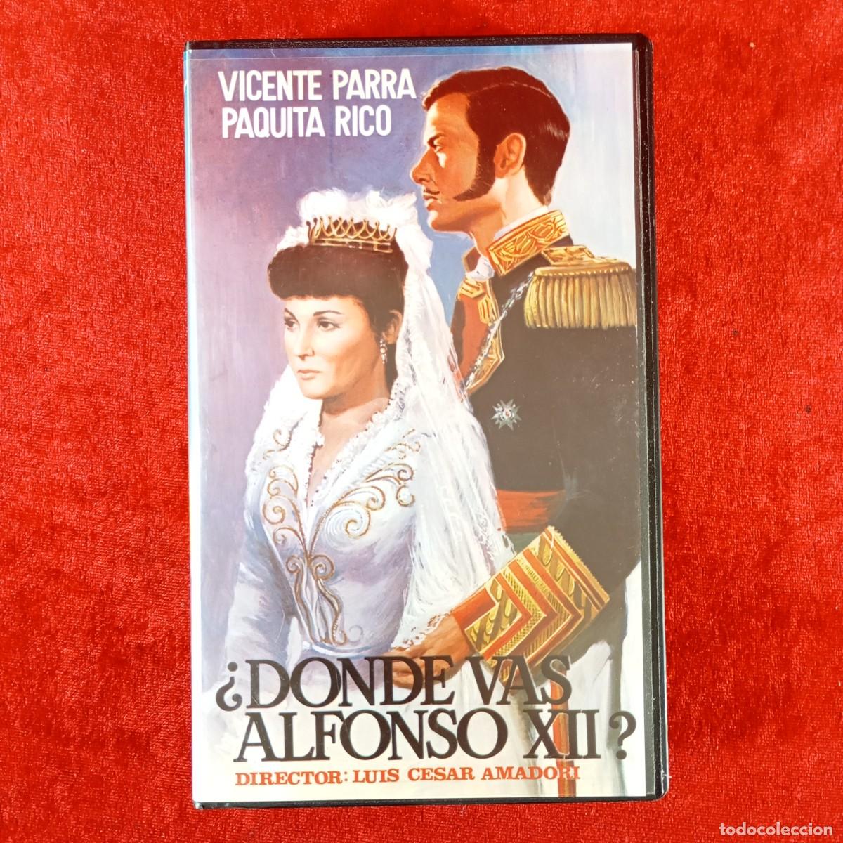 Cine: &iquest;DONDE VAS ALFONSO XII? - VICENTE PARRA - PAQUITA RICO - LUIS CESAR AMADORI - VHS - PEL&Iacute;CULA / 429