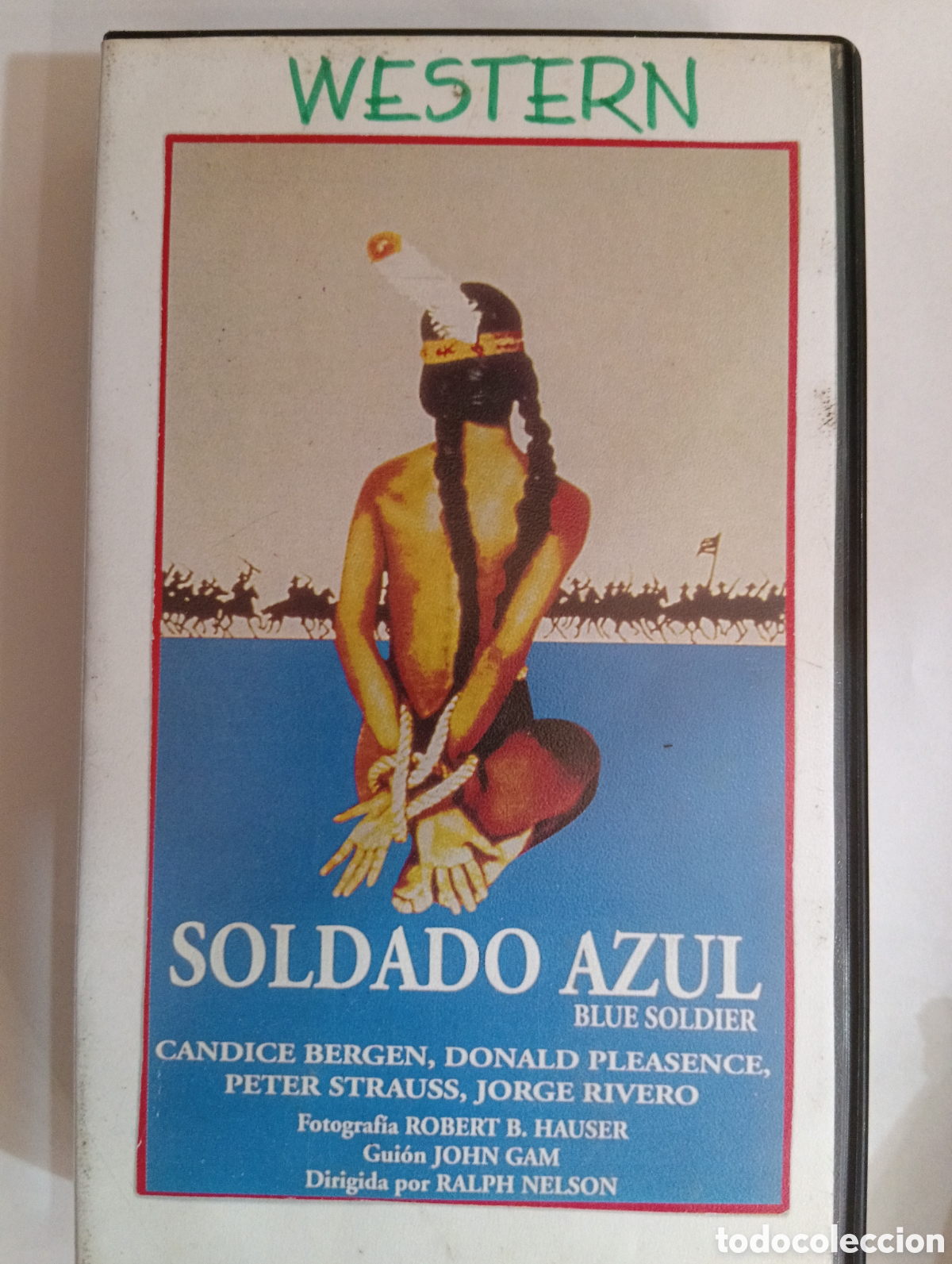 Cine: &rdquo;Soldado azul&rdquo; (Soldier Blue, del a&ntilde;o 1970), dirigida por Ralph Nelson