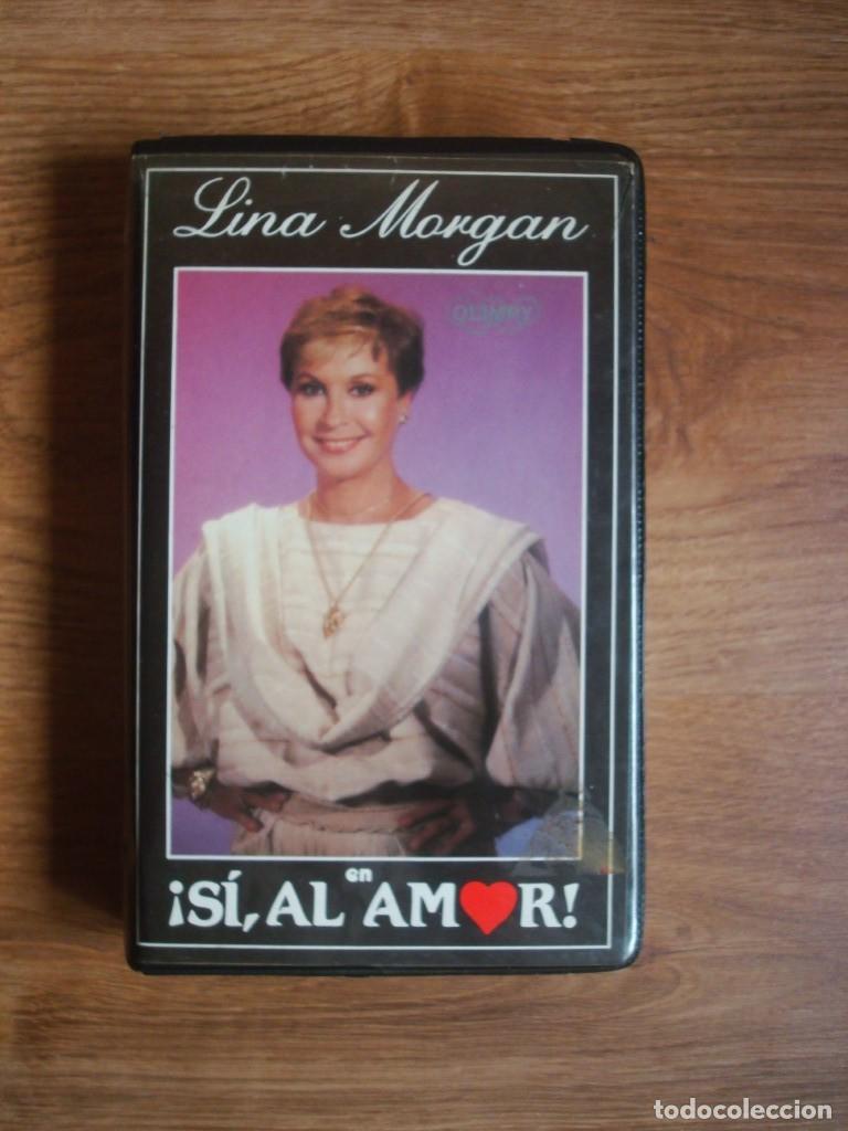 Cine: S&iacute; al amor (Lina Morgan) pel&iacute;cula VHS (Olimpy) 1&ordf; edici&oacute;n