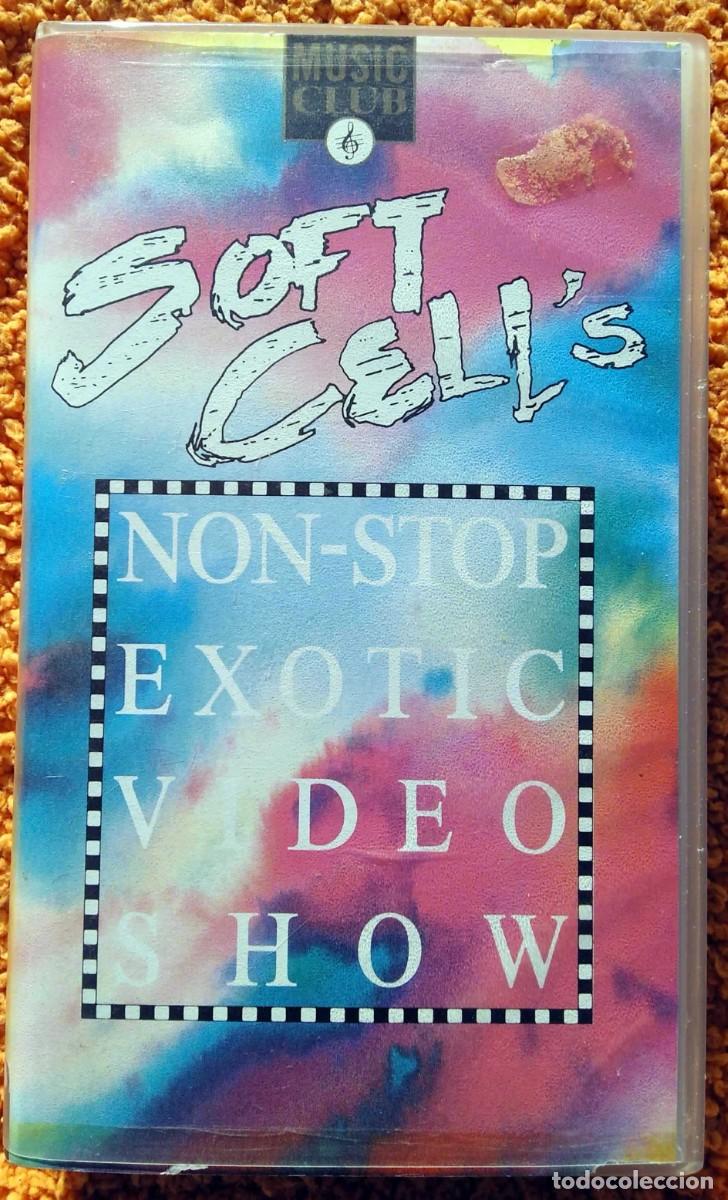 Cin&eacute;ma: VHS &rdquo;SOFT CELL'S NON-STOP EXOTIC VIDEO SHOW&rdquo; - SOFT CELL - MARC ALMOND Y DAVE BALL - 1983
