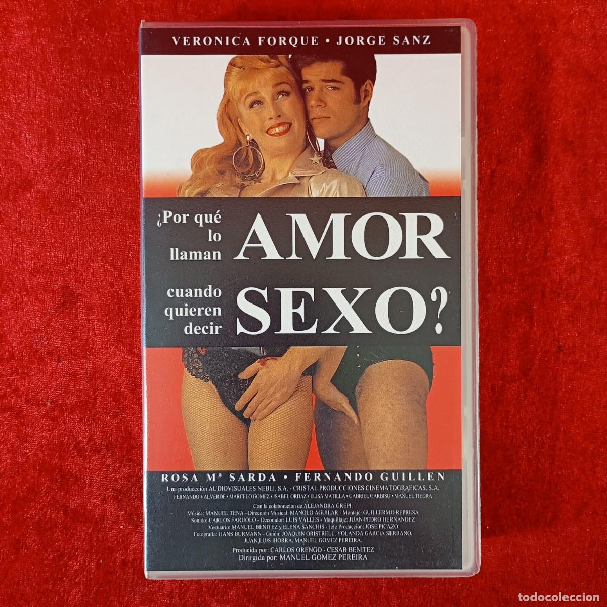 Cine: &iquest;PORQUE LO LLAMAN AMOR CUANDO QUIEREN DECIR SEXO? - VERONICA FORQUE, JORGE SANS - VHS / 609