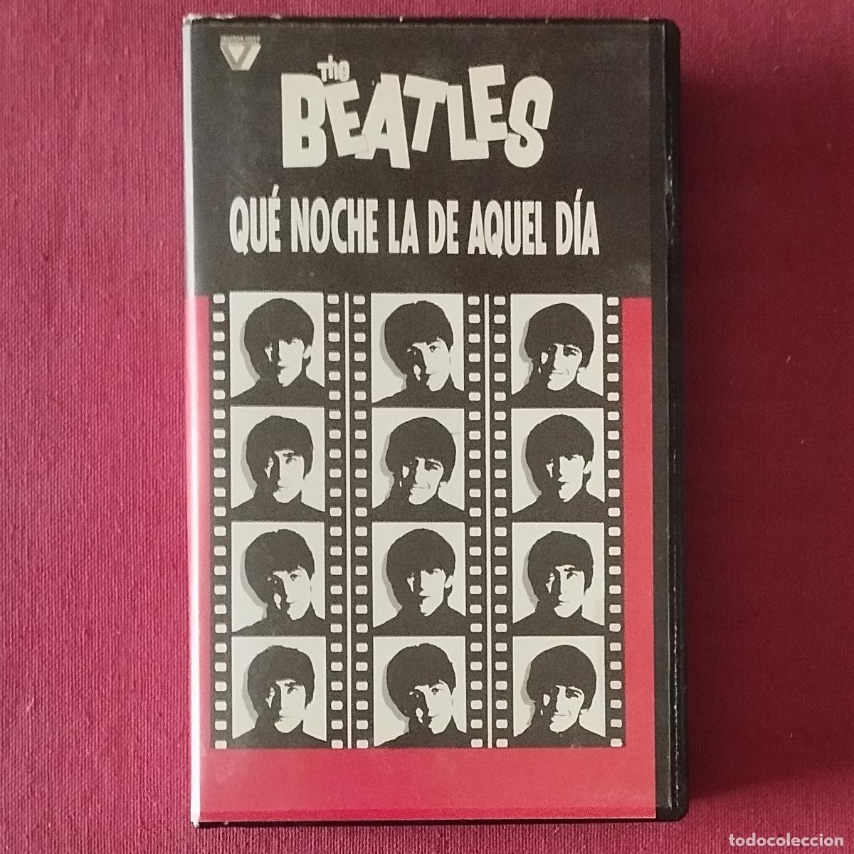 Cin&eacute;ma: THE BEATLES - QUE NOCHE LA DE AQUEL DIA - VHS