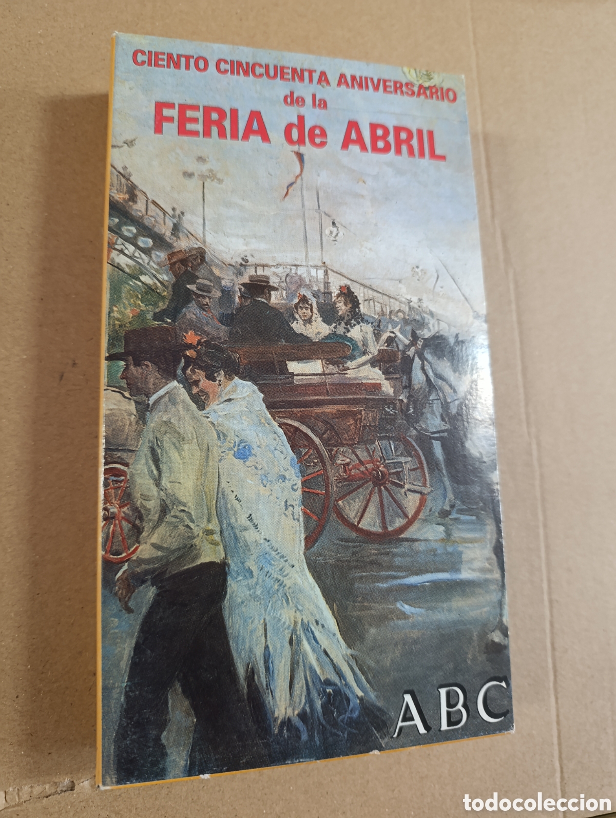 Cine: Ciento Cincuenta Aniversario de la Feria de Abril. VHS.