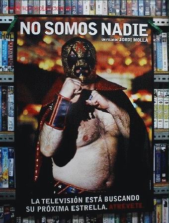Cine: NO SOMOS NADIE - Foto 1