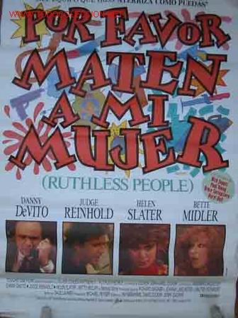 Cine: POSTER Original: POR FAVOR MATEN A MI MUJER (Ruthless People). Danny de Vito, Judge Reinhold