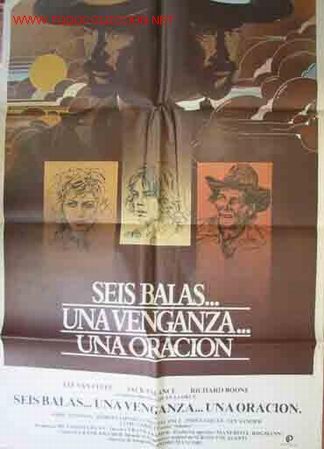 Cinema: Poster Original: SEIS BALAS ...UNA VENGANZA ...UNA ORACION. Lee Van Cleef, Jack Palance, ...