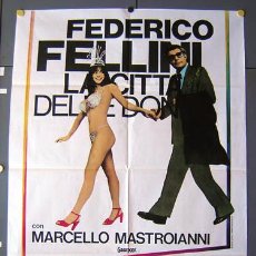 Cine: SL32 LA CIUDAD DE LAS MUJERES FEDERICO FELLINI MASTROIANNI POSTER ORIGINAL 100X140 ITALIANO