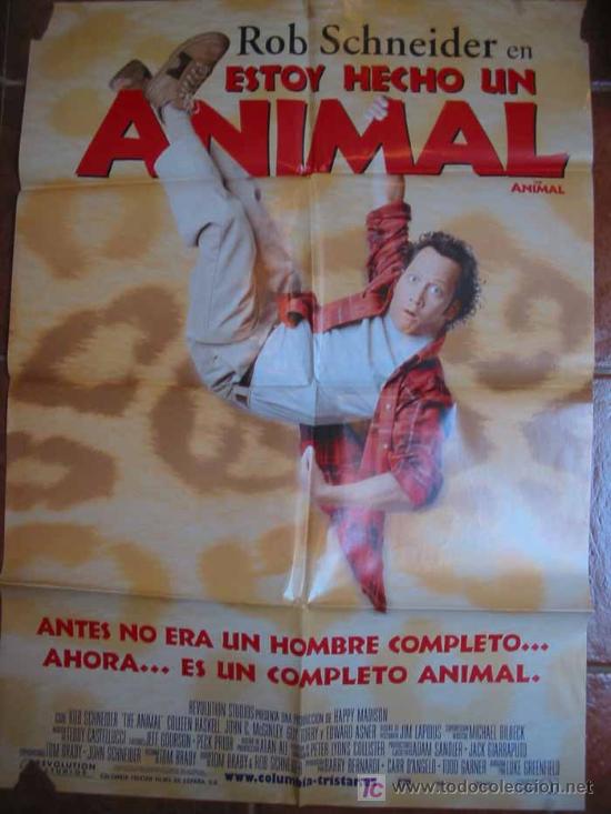Cine: Poster : ESTOY HECHO UN ANIMAL,  70x100 cm. Rob Schneider, Colleen Haskell. Dir Luke Greenfield