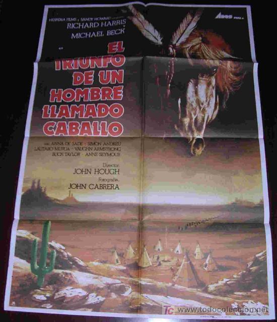 Cin&eacute;ma: POSTER ORIGINAL 70x100 aprox - EL TRIUNFO DE UN HOMBRE LLAMADO CABALLO - RICHARD HARRIS