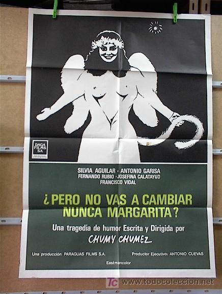 Cine: PERO NO VAS A CAMBIAR NUNCA MARGARITA