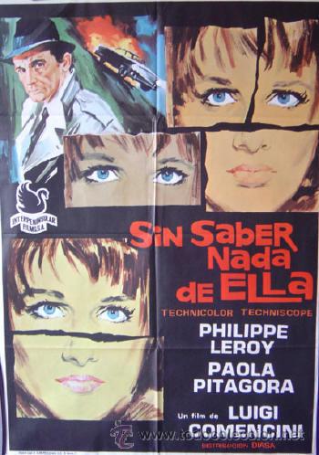 Cine: SIN SABER NADA DE ELLA Luigi Comencini Philippe Leroy Paola Pitagora POSTER