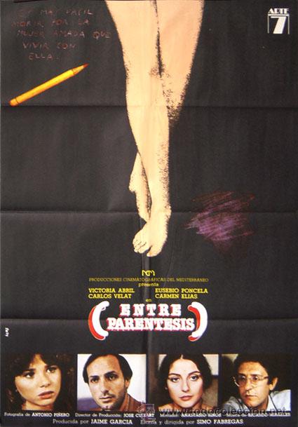 Cin&eacute;ma: ENTRE PARENTESIS Eusebio Poncela Victoria Abril Carme Elias POSTER